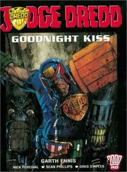 Cover of: Judge Dredd: Goodnight Kiss : Featuring the Marshal and Enter : Jonni Kiss (2000 AD Presents)