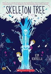Cover of: Skeleton Tree by Kim Ventrella