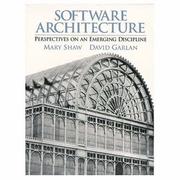 Cover of: Software architecture: perspectives on an emerging discipline