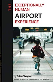 Cover of: The Exceptionally Human Airport Experience