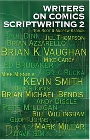 Cover of: Writers on Comics Scriptwriting, Vol. 2 by Andrew Kardon, Tom Root