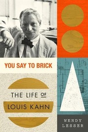 You say to brick by Wendy Lesser