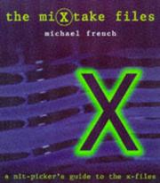 Cover of: The Mixtake Files: A Nit-Picker's Guide to the X-Files