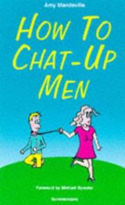 Cover of: How to Chat-Up Men by Amy Mandeville