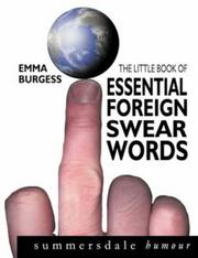 Cover of: The Little Book of Essential Foreign Swearwords (Summersdale Humour)