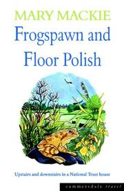 Cover of: Frogspawn and Floor Polish by Mary MacKie