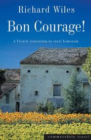 Cover of: Bon Courage! by Richard Wiles