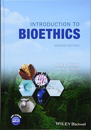 Introduction to Bioethics by John A. Bryant, Linda Baggott la Velle