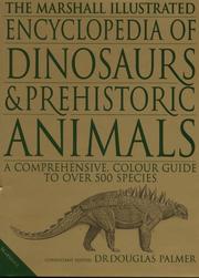 Cover of: The Marshall Illustrated Encyclopedia of Dinosaurs and Prehistoric Animals