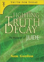 Cover of: Fighting Truth Decay: The Message of Jude (Truth for Today, 3)