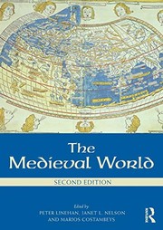 The Medieval World by Peter Linehan, Janet L. Nelson, Marios Costambeys