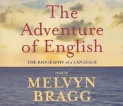 Cover of: The Adventure of English by Melvyn Bragg