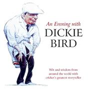 Cover of: Evening with Dickie Bird by Dickie Bird