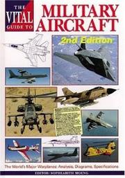 Cover of: The Vital Guide to Military Aircraft: The World's Major Warplanes