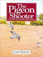Cover of: The Pigeon Shooter by John Batley
