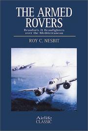 Cover of: Armed Rovers: Beauforts & Beaufighters over the Mediterranean (Airlife Classics)