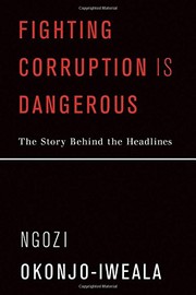 Fighting Corruption Is Dangerous by Ngozi Okonjo-Iweala