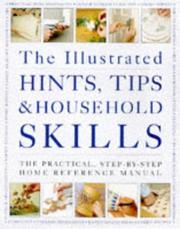 Cover of: The Illustrated Hints, Tips and Household Skills by Arness Lorenz
