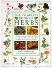 Cover of: The Complete Book of Herbs by A. M. Clevely, Katherine Richmond, Andi Clevely