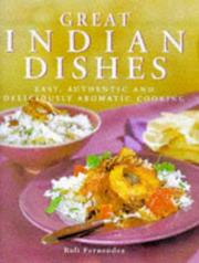 Cover of: Great Indian Dishes: Easy, Authentic and Deliciously Aromatic Cooking