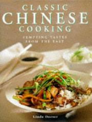 Cover of: Classic Chinese Cooking by Linda Doeser, Linda Doeser