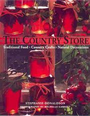 Cover of: Country Store : Traditional Food, Country Crafts, Natural Decorations