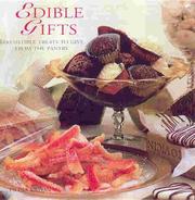 Cover of: Edible Gifts: Irresistible Treats to Give from the Pantry
