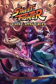 Cover of: Street Fighter Unlimited Vol.1: Path of the Warrior