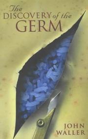 Cover of: The Discovery of the Germ by John Waller