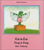 Cover of: Frog Is Frog (English-Vietnamese) (Frog series)