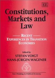 Cover of: Constitutions, Markets and Law: Recent Experiences in Transition Economies (New Thinking in Political Economy)