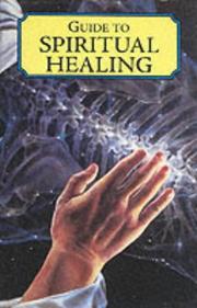 Cover of: Guide to Spiritual Healing (Caxton Reference)