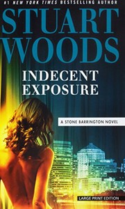 Indecent exposure by Stuart Woods