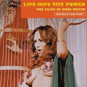 Cover of: Lips Hips Tits Power: The Films of Russ Meyer (Persistence of Vision, 4)