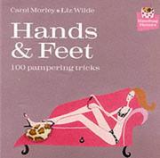 Cover of: Hands and Feet: 100 Pampering Tricks (100 Tips)