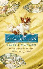 The rival queens by Fidelis Morgan