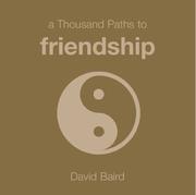 Cover of: 1000 Paths to Friendship (1000 Hints, Tips and Ideas) by David Baird, Robert Allen, Michael Powell
