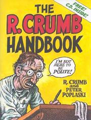 Cover of: The R. Crumb Handbook by Robert Crumb, Peter Poplaski