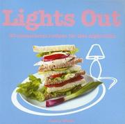 Cover of: Lights Out: 60 Sensational Recipes for Late Night Bites