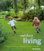 Cover of: Outdoor living: designing a garden for relaxation, entertaining and play