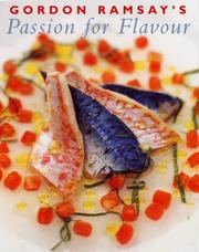 Cover of: Gordon Ramsay's Passion for Flavour