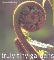 Truly Tiny Gardens by Thomasina Tarling