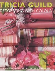 Cover of: Tricia Guild Decorating with Color | Tricia Guild