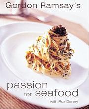 Gordon Ramsay's passion for seafood by Gordon Ramsay, Roz Denny