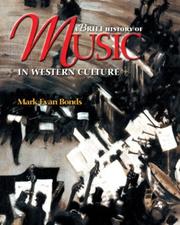 Cover of: A Brief History of Music in Western Culture by Mark Evan Bonds