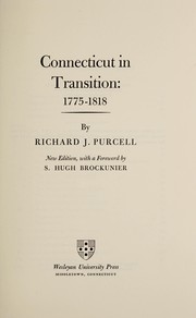 Connecticut in transition: 1775-1818.