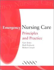 Cover of: Emergency Nursing Care: Principles and Practice