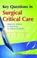 Cover of: Key Questions in Surgical Critical Care (Key Questions)