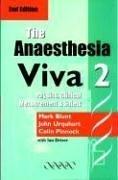 Cover of: The Anaesthesia Viva: Physics, Measurement, Safety, Clinical Anaesthesia, Vol. 2