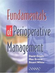 Cover of: Fundamentals of Perioperative Management by David Green, Max Ervine, Stuart White
